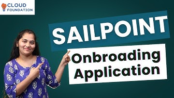 Onboarding Application in Sailpoint | Sailpoint Onboarding App | SailPoint Course | CloudFoundation