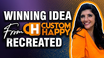 How I recreated this winning idea from @CustomHappy com. Type Yes for details.