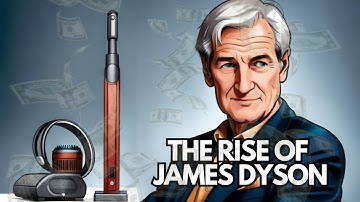 James Dyson: The Rise Of a Vacuum Empire