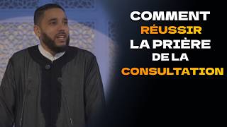 La prière de la consultation (salât al istikhara) ce qu’il faut savoir.