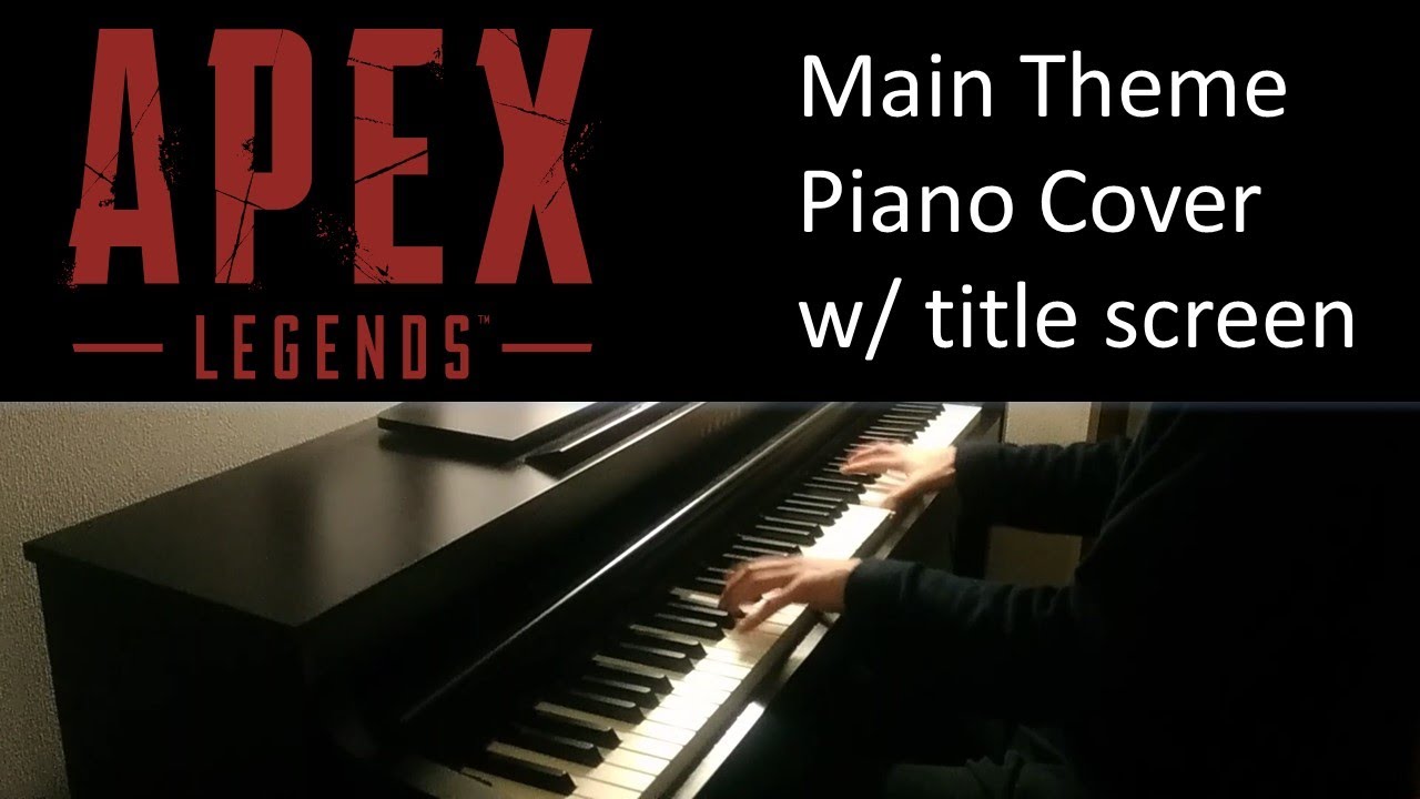 【ピアノ/Piano】Apex Legends - メインテーマ/Main Theme 弾いてみた！ - YouTube