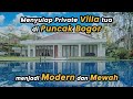 Private Villa di Puncak Bogor | Villa Coolibah Project | Eps. 5 Bedah Project Vivaci Living