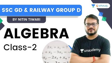Algebra | Class - 2 | Maths | SSC GD & GROUP D Exams | wifistudy | Nitin Tiwari
