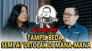 OKE MADE – D’ Antoni Lebih Laku di Panggung?