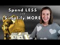 Spend less and simply more 14 minimalist tips for anyone