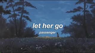 passenger - let her go (slowed + reverb) ✧