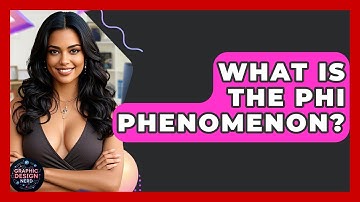 What Is The Phi Phenomenon? - Graphic Design Nerd