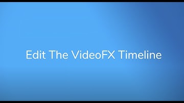 How To Edit the Snappic VideoFX Timeline