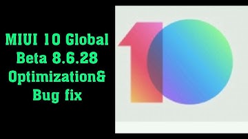 MIUI 10 8.6.28 Global Beta ROM: Optimization & bug fix!! Hindi