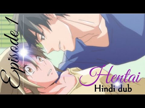 hentai ep 1 in hindi dubbed (18+) - YouTube