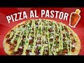 PIZZA AL PASTOR HECHO EN CASA | PIZZAS LOCAS | EL GUZII