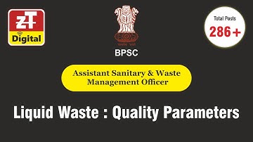 BPSC II Assistant Public Sanitary and Waste Management Officer II Liquid Waste Quality  Parameters