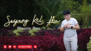 Wanna Bee - Sayang Kel Aku || Cipt. Ersada Sembiring | Lagu Karo