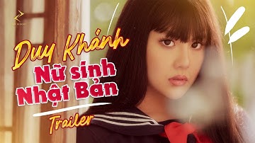 Trailer | Duy Khánh trở lại với hình tượng “nữ sinh Nhật Bản” khiến fans đứng ngồi không yên