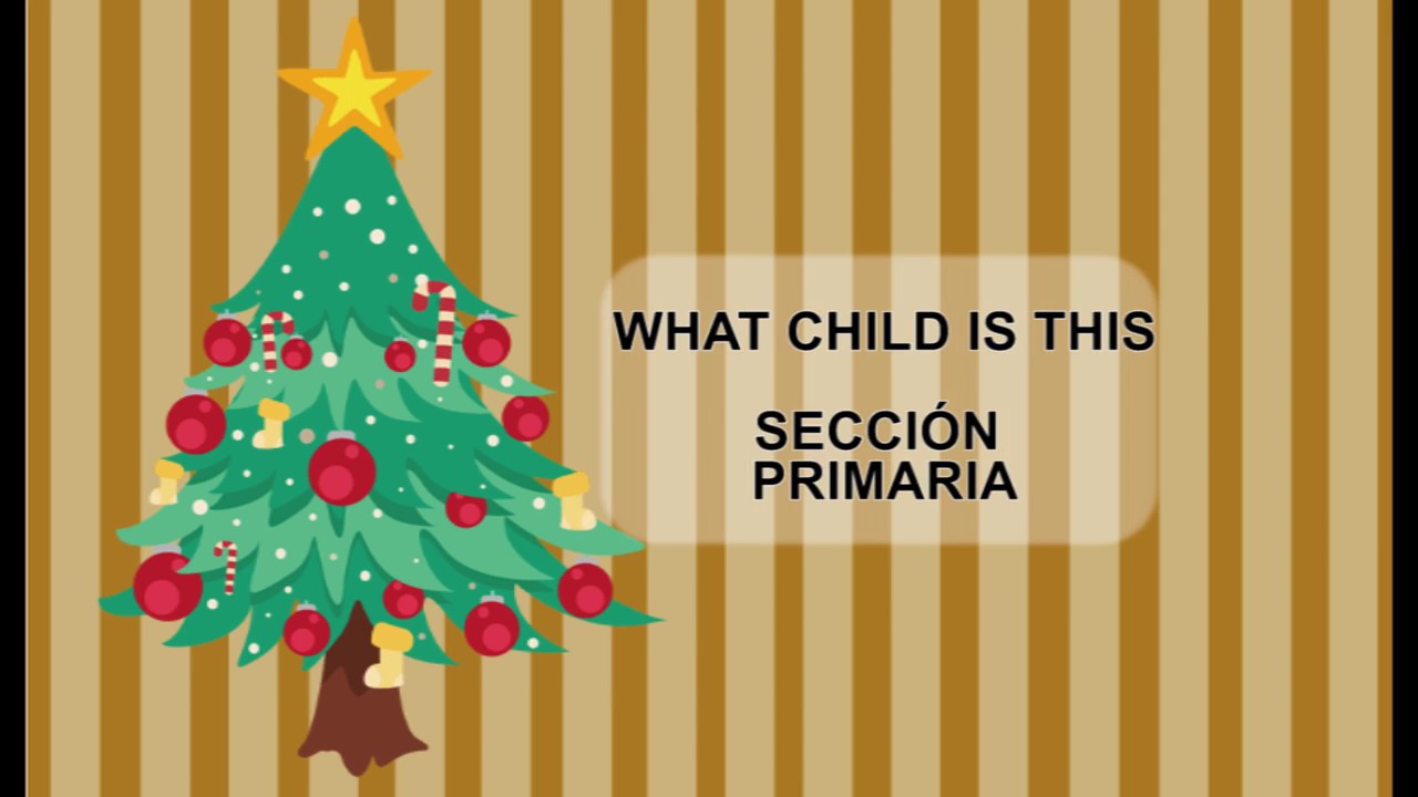 WHAT CHILD IS THIS - Karaoke 