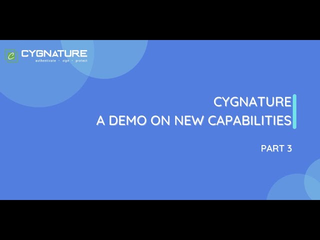 Cygnature   A Demo on new Capabilities (Part 3)