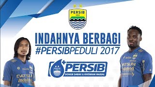 PERSIB PEDULI 2017 | INDAHNYA BERBAGI