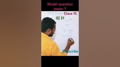 MODEL QUESTION PAPER 1 CLASS 11 SEMESTER 1 #physics #science