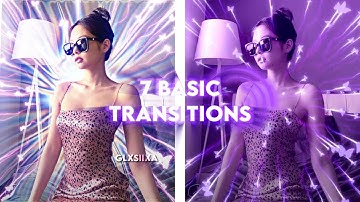 7 Basic Transitions for Beginners! [Alightmotion Tutorial] || glxsiixa