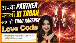 Now they will run after you and will think only about you THIS CODE WILL CHANGE YOUR LOVE LIFE GR...