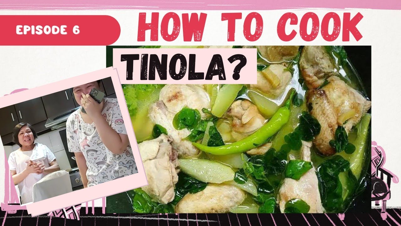 How to cook Tinola? | EPISODE 6 - YouTube