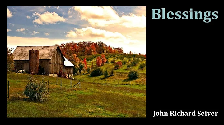 Blessings - John Richard Seiver