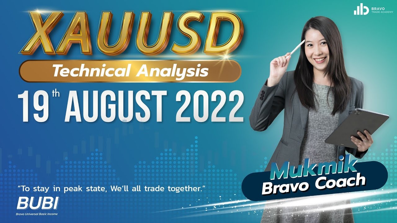 Gold/ XAUUSD Technical Analysis by Bravo Trade Academy : 19/8/2022