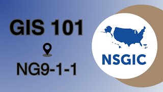 GIS 101 - NG9-1-1