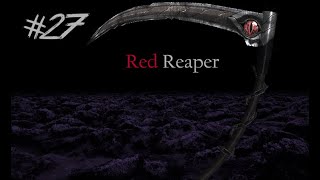 Red Reaper # 27 - TIRED NARCISSA