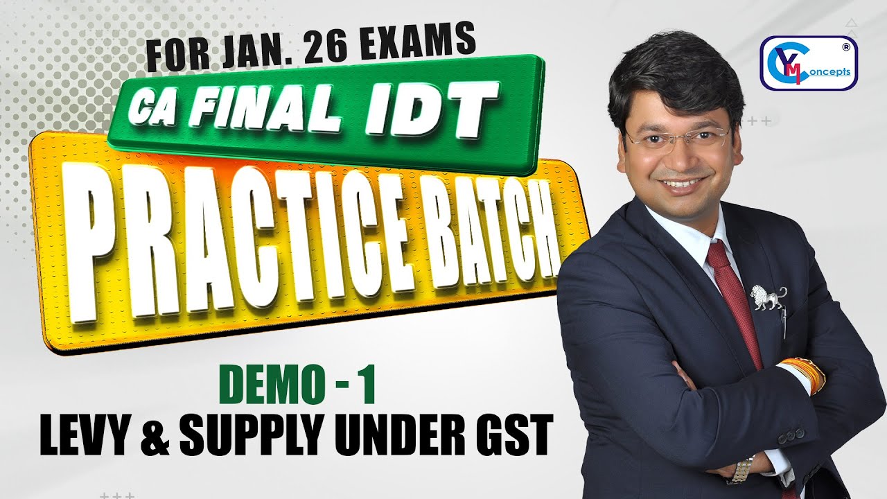 CA Final IDT Practice Batch || Demo 1 || Ch 1 - Levy & Supply ...
