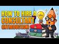 HOW TO HIRE A CONSULTANT- INTRODUCTION (GUIDELINE FOR SELECTION AND EMPLOYMENT OF CONSULTANT -2007)