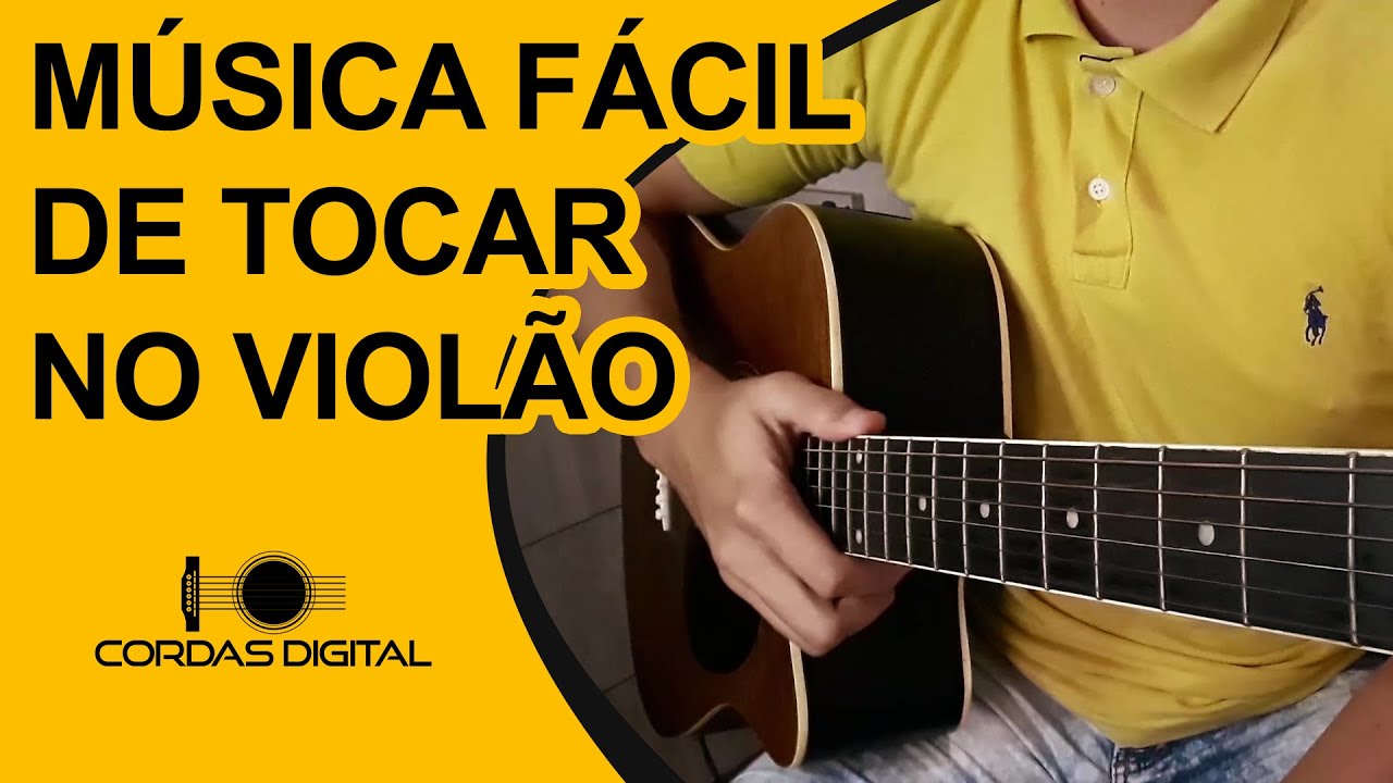 Musicas Faceis Para Tocar No Violão