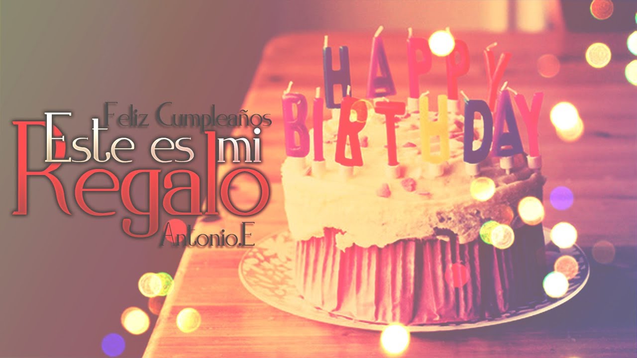 Feliz Cumpleaos Cancin Tradicional  Youtube