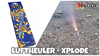 Luftheuler von Xplode | Gute Heuler 🔥 | Pyro TV