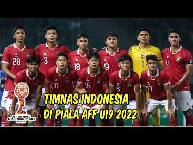 PERJALANAN TIMNAS INDONESIA DI PIALA AFF U-19 2022 | GIGA BOLA class=