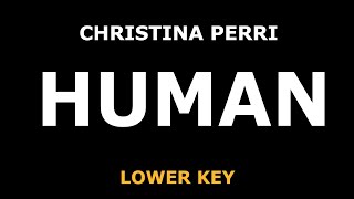Christina Perri - Human - Piano Karaoke [LOWER KEY]