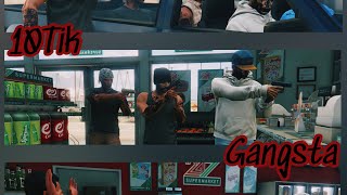 10Tik - Gangsta (Official GTA Music Video)