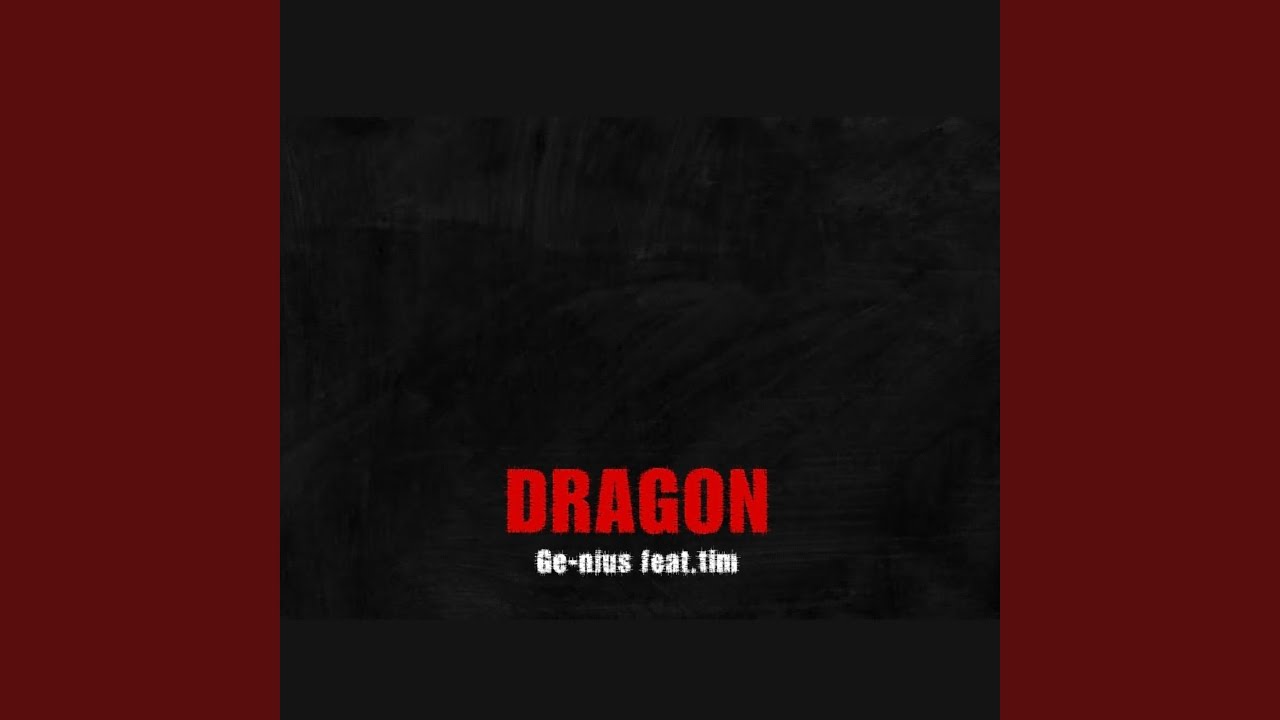 Watch DRAGON (feat. tim) on YouTube Watch DRAGON (feat. tim) on YouTube