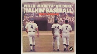 Willie, Mickey And "The Duke" (Talkin' Baseball)