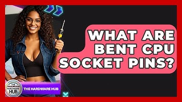 What Are Bent CPU Socket Pins? - The Hardware Hub
