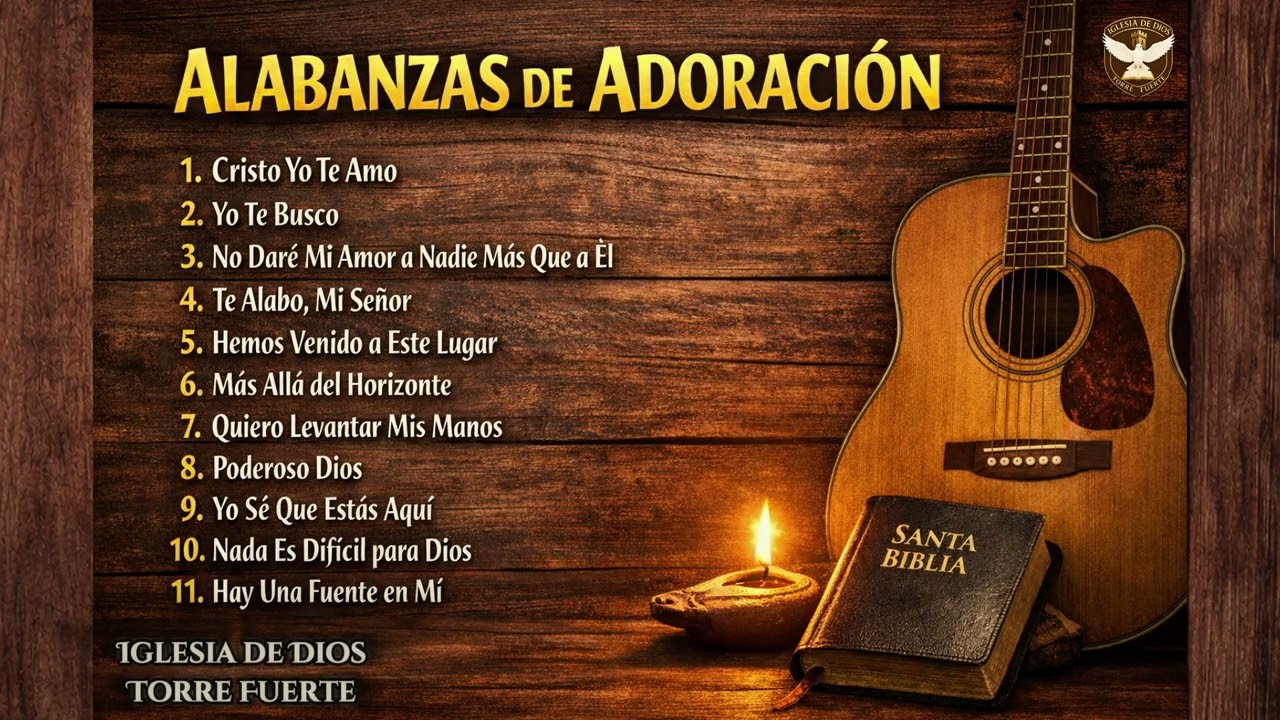 Alabanzas de Adoración para Orar 🙏