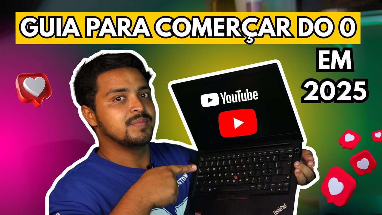 Como Começar no YouTube do Zero em 2025 (Guia para Iniciantes) - YouTube
