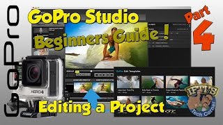 PART 4 - GoPro Studio Beginners Guide - Editing / Creating a Project