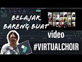 CARA SIMPLE BUAT VIDEO VIRTUAL CHOIR / COLLAB NYANYI #FILMORA9