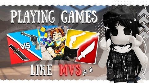PLAYING GAMES SIMILAR TO MVS! *PT.2* | Murderers vs. Sheriffs