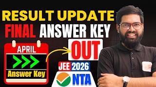 JEE Main 2026 Session 2 Final Answer Key OUT! 🚨 Result Link Anytime Soon | NTA Big Update