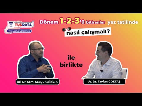 Dönem 1-2-3'ü bitirenler nasıl çalışmalı?