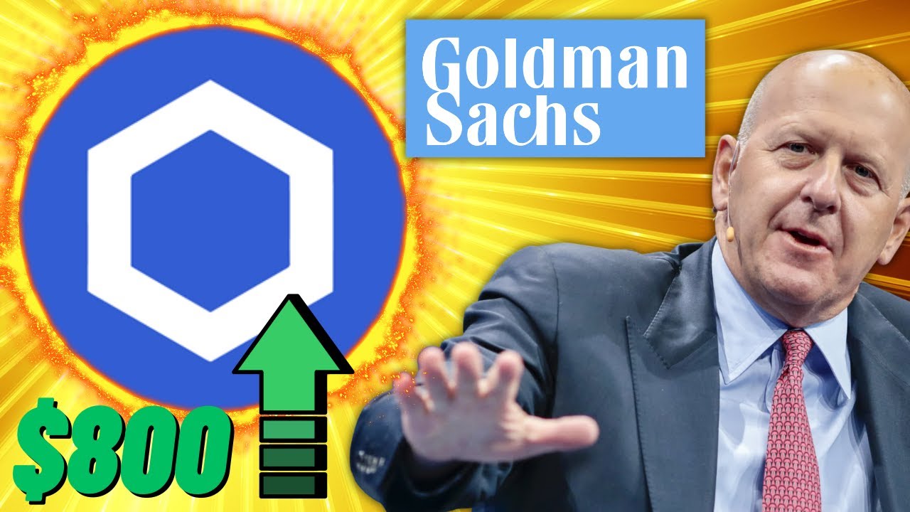 Insider Leaks Goldman Sachs Chainlink LINK Deal And LINK Future Price  Prediction Of $800..!! What!!!