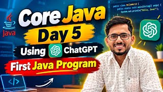 Core Java using ChatGPT 🔥 Day 5 | aadiandjava 