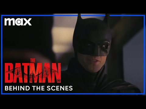 The Making Of The Batman | The Batman | HBO Max